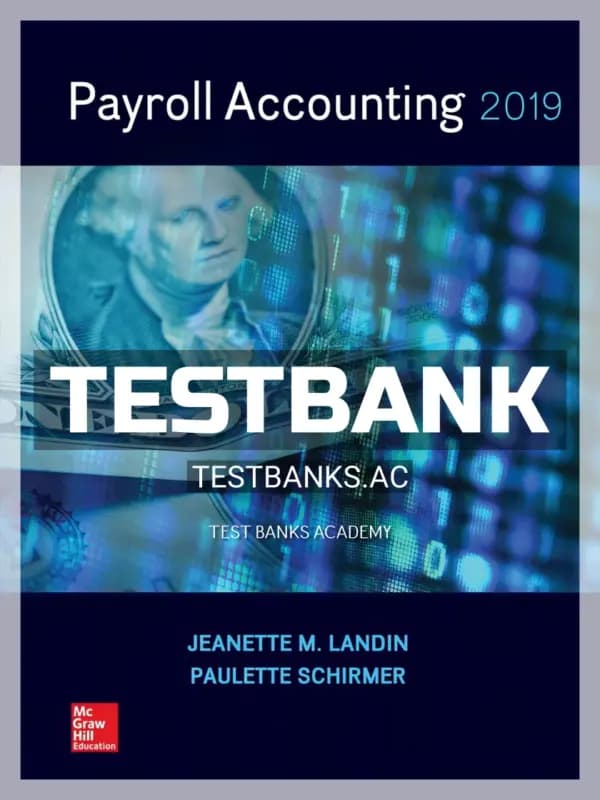 Test Bank for Payroll Accounting 2019 5th Edition by Landin cover