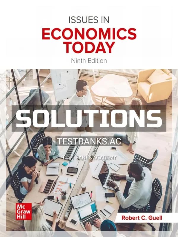 Solutions Manual for Issues in Economics Today 9th Edition by Guell cover