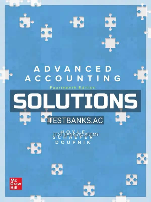 Solutions Manual for Advanced Accounting 14th Edition by Hoyle cover