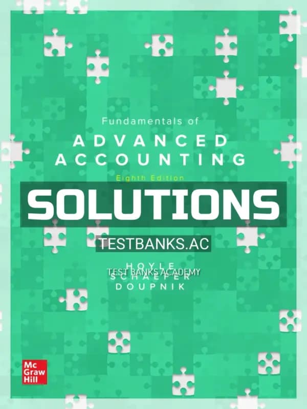 Solutions Manual for Fundamentals of Advanced Accounting 8th Edition by Hoyle cover
