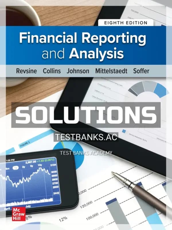 Solutions Manual for Financial Reporting and Analysis 8th Edition by Revsine cover