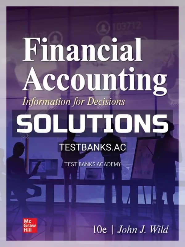 Solutions Manual for Financial Accounting Information for Decisions 10th Edition by Wild cover