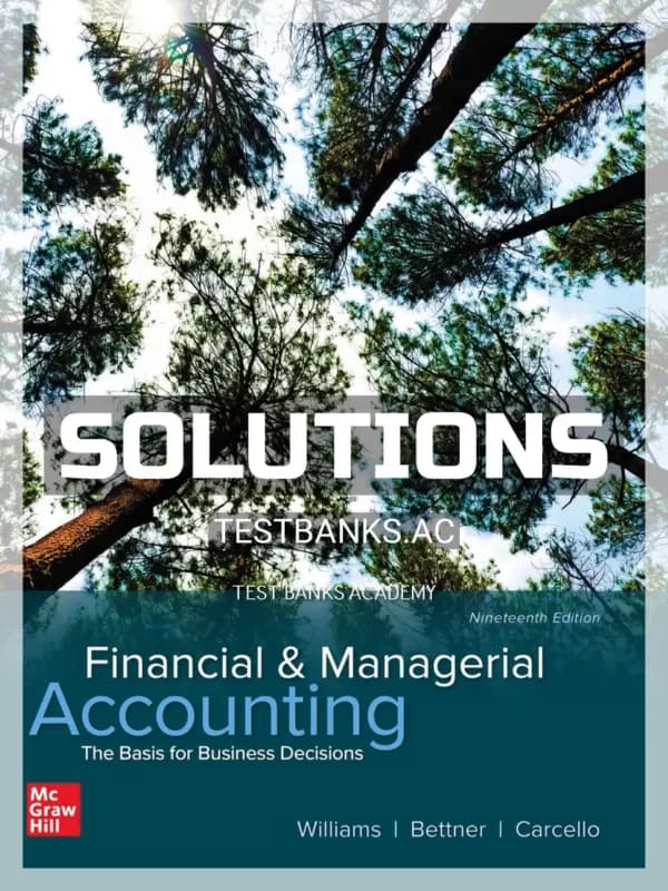 Solutions Manual for Financial and Managerial Accounting 19th Edition by Williams cover