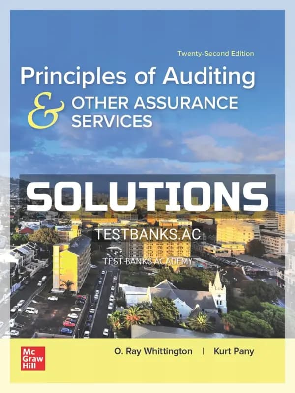 Solutions Manual for Principles of Auditing and Other Assurance Services 22nd Edition by Whittington cover