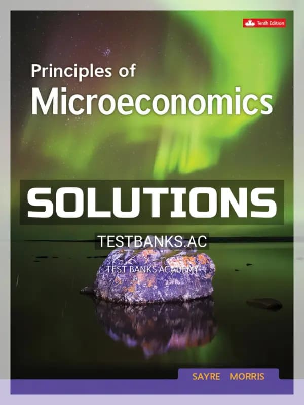 Solutions Manual for Principles Of Microeconomics 10th CA Edition by Sayre cover