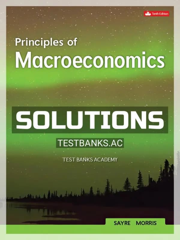 Solutions Manual for Principles Of Macroeconomics 10th CA Edition by Sayre cover