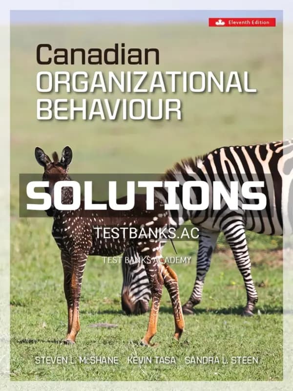 Solutions Manual for Canadian Organizational Behaviour 11th CA Edition by McShane cover