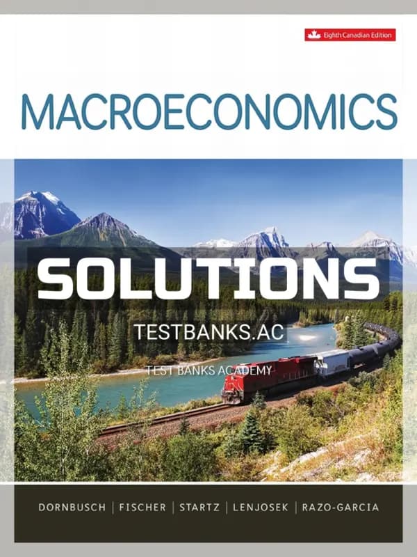 Solutions Manual for Macroeconomics 8th CA Edition by Dornbusch cover
