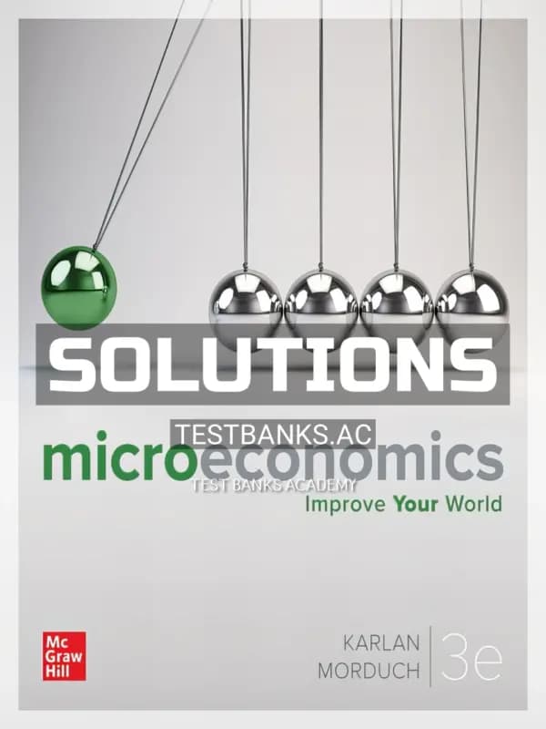 Solutions Manual for Microeconomics 3rd Edition by Karlan cover