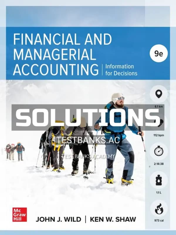 Solutions Manual for Financial and Managerial Accounting 9th Edition by Wild cover