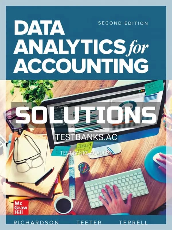 Solutions Manual for Data Analytics for Accounting 2nd Edition by Richardson cover