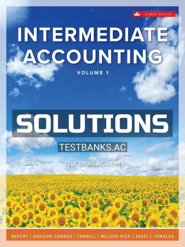 Solutions Manual for Intermediate Accounting Volume 1 8th CA Edition by Beechy cover