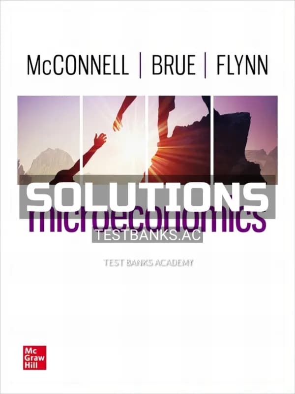 Solutions Manual for Microeconomics 22nd Edition by McConnell cover