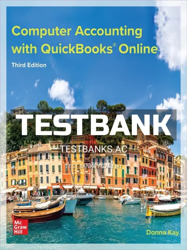 Test Bank for Computer Accounting with QuickBooks Online 3rd Edition by Donna Kay cover