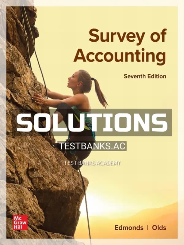 Solutions Manual for Survey of Accounting 7th Edition by Edmonds cover