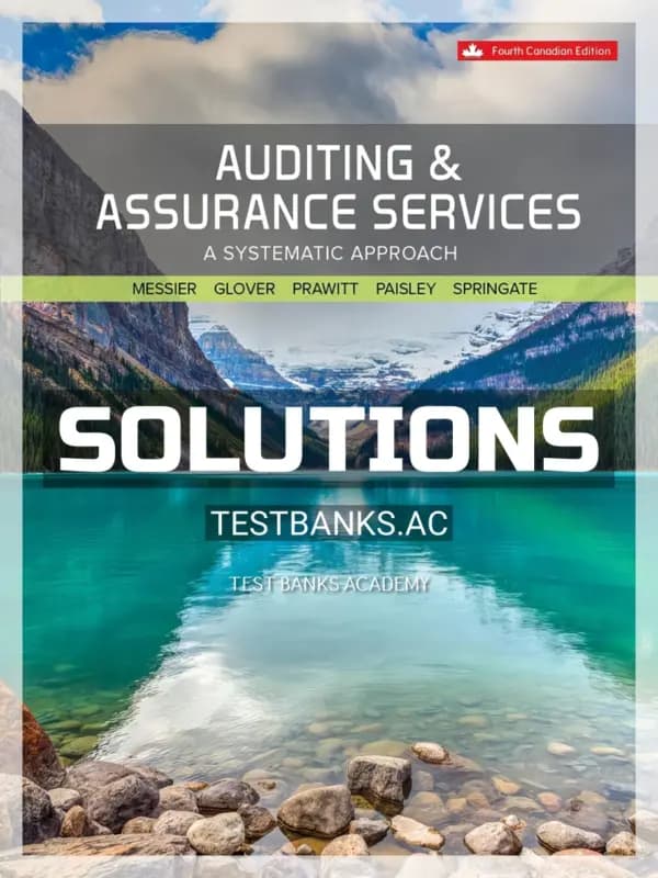 Solutions Manual for Auditing & Assurance Services 4th CA Edition by Messier cover