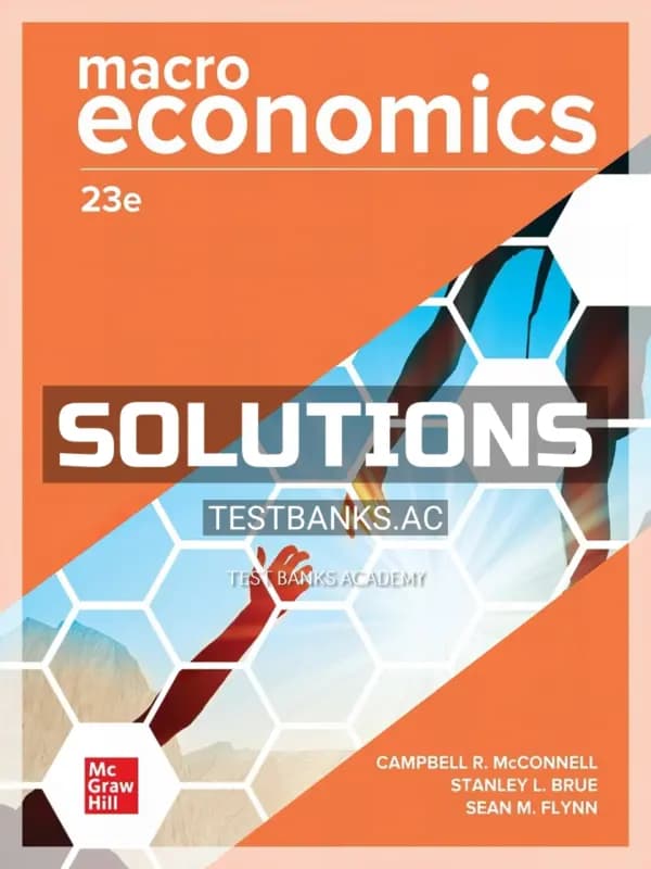 Solutions Manual for Macroeconomics 23rd Edition by McConnel cover