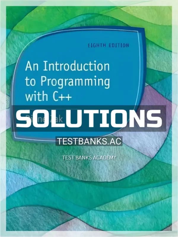 Solutions Manual for Introduction to Programming with C++ 4th Edition by Diane Zak cover