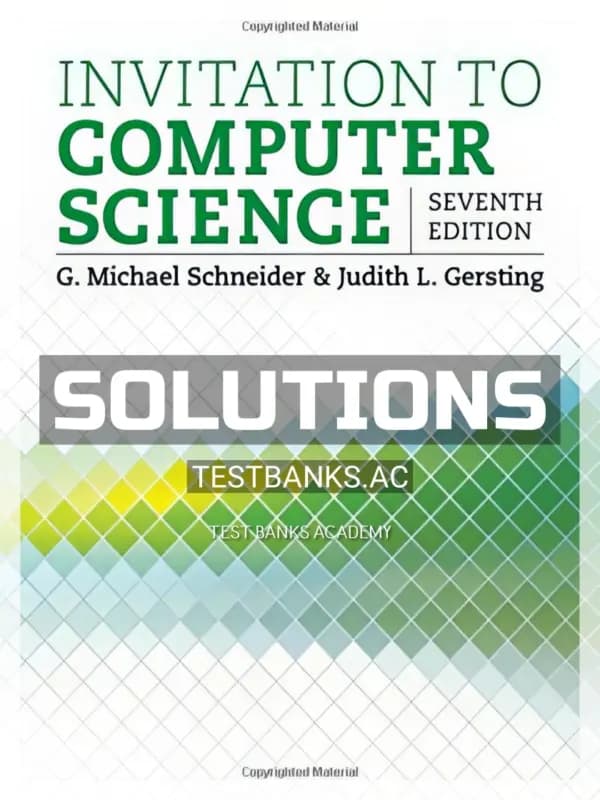 Solutions Manual for Invitation to Computer Science 7th Edition by Schneider cover