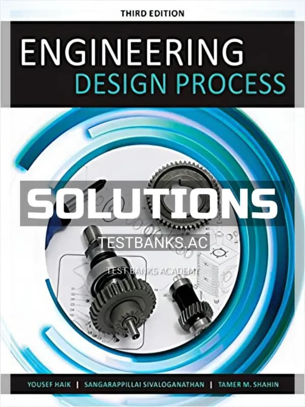 Solutions Manual for Engineering Design Process 3rd Edition by Haik cover