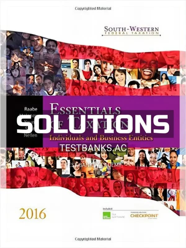 Solutions Manual for South-Western Federal Taxation 2016 Essentials of Taxation Individuals and Business Entities 19th Edition by Raabe cover