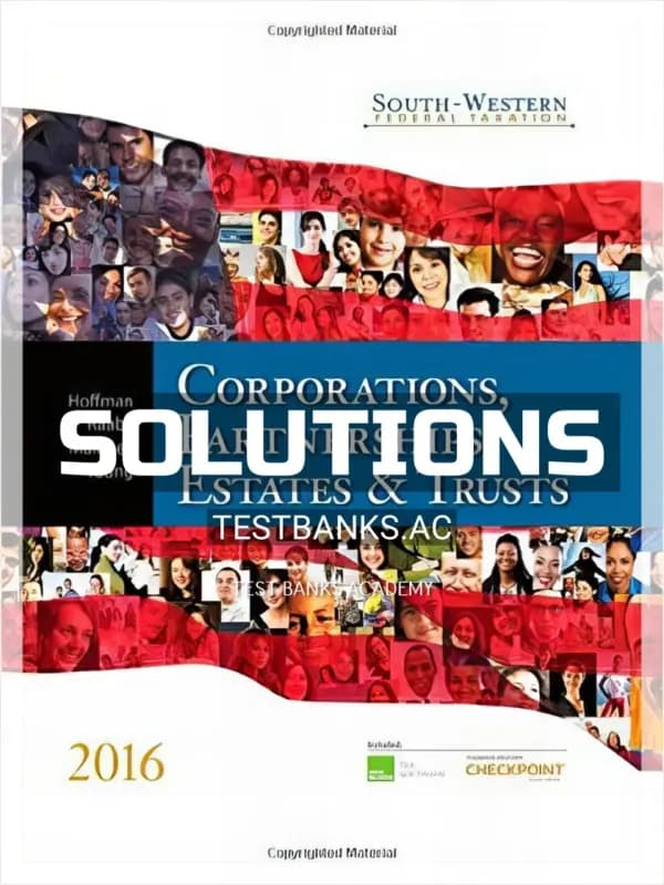 Solutions Manual for South-Western Federal Taxation 2016 Corporations Partnerships Estates and Trusts 39th Edition by Hoffman cover