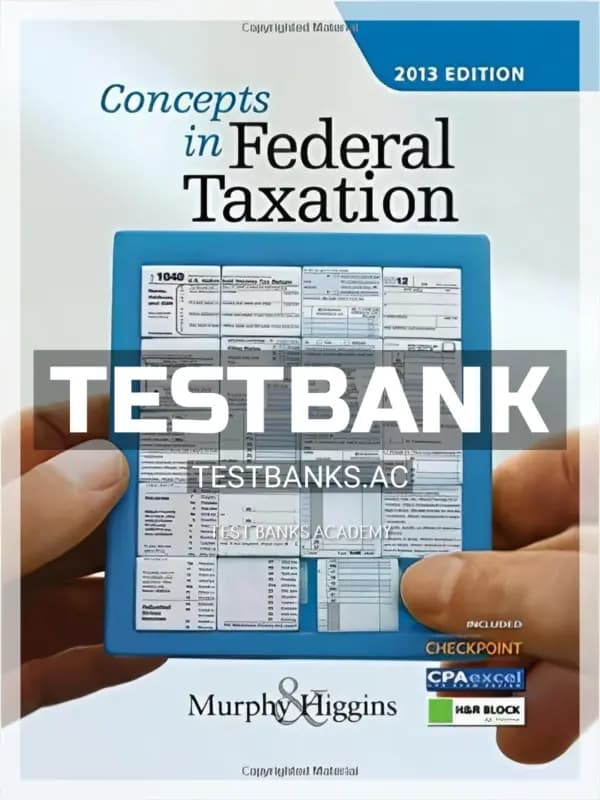 Test Bank for Concepts in Federal Taxation 2016 23rd Edition by Murphy cover