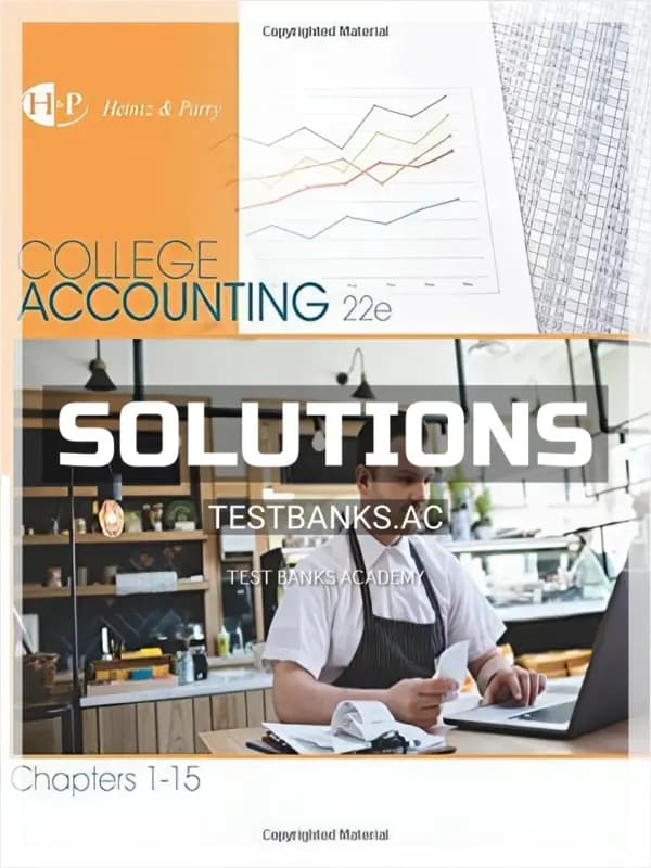 Solutions Manual for College Accounting Chapters 1-15 22nd Edition by Heintz cover