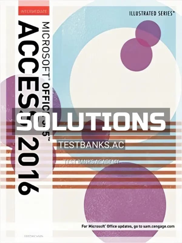 Solutions Manual for Illustrated Microsoft Office 365 and Access 2016 Intermediate 1st Edition by Friedrichsen cover