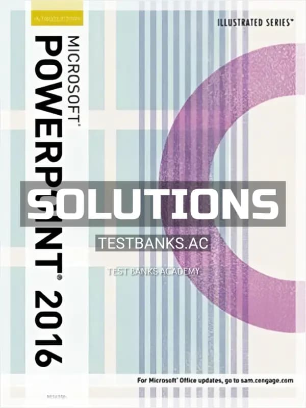 Solutions Manual for Illustrated Microsoft Office 365 and PowerPoint 2016 Introductory 1st Edition by Beskeen cover