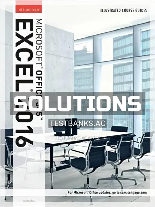 Solutions Manual for Illustrated Course Guide Microsoft Office 365 and Excel 2016 Intermediate Spiral bound Version 1st Edition by Wermers cover