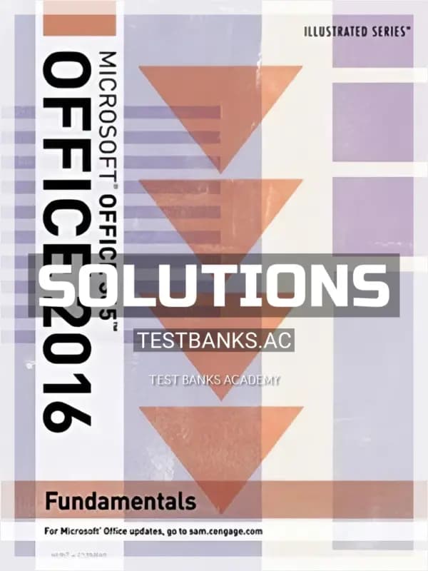 Solutions Manual for Illustrated Microsoft Office 365 and Office 2016 Fundamentals 1st Edition by Hunt cover