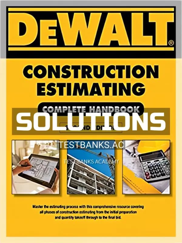 Solutions Manual for DEWALT Construction Estimating Complete Handbook Excel Estimating Included 2nd Edition by Ding cover