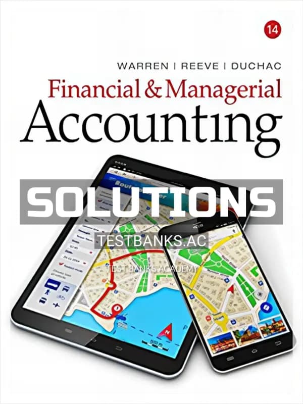 Solutions Manual for Financial and Managerial Accounting 14th Edition by Warren cover