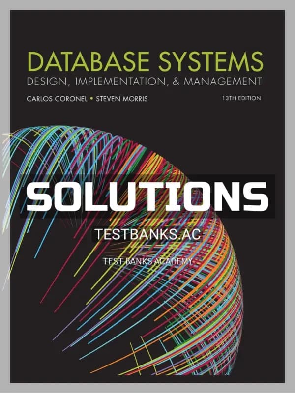 Solutions Manual for Database Systems Design Implementation & Management 13th Edition by Coronel cover