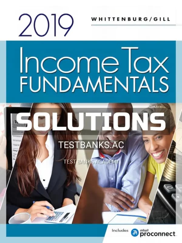 Solutions Manual for Income Tax Fundamentals 2019 37th Edition by Whittenburg cover