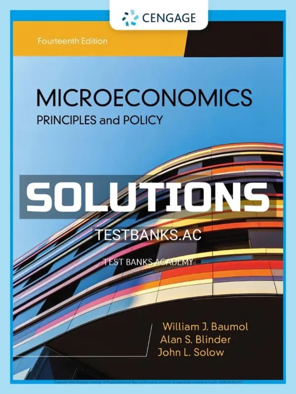 Solutions Manual for Microeconomics Principles & Policy 14th Edition by Baumol cover