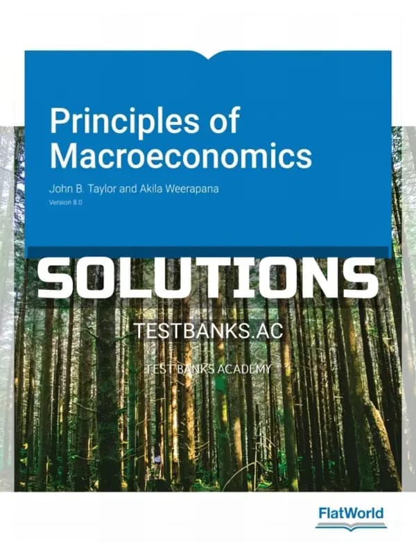 Solutions Manual for Principles of Macroeconomics Version 8 0 8th Edition by Taylor cover