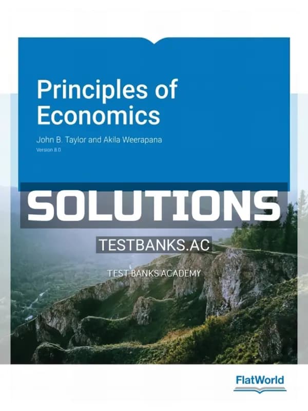 Solutions Manual for Principles of Economics Version 8 0 8th Edition by Taylor cover
