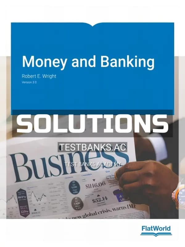Solutions Manual for Money and Banking Version 3 0 3rd Edition by Wright cover