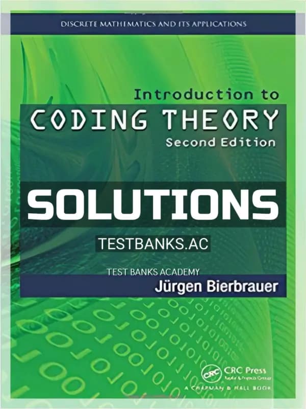 Solutions Manual for Introduction to Coding Theory 2nd Edition by Bierbrauer cover