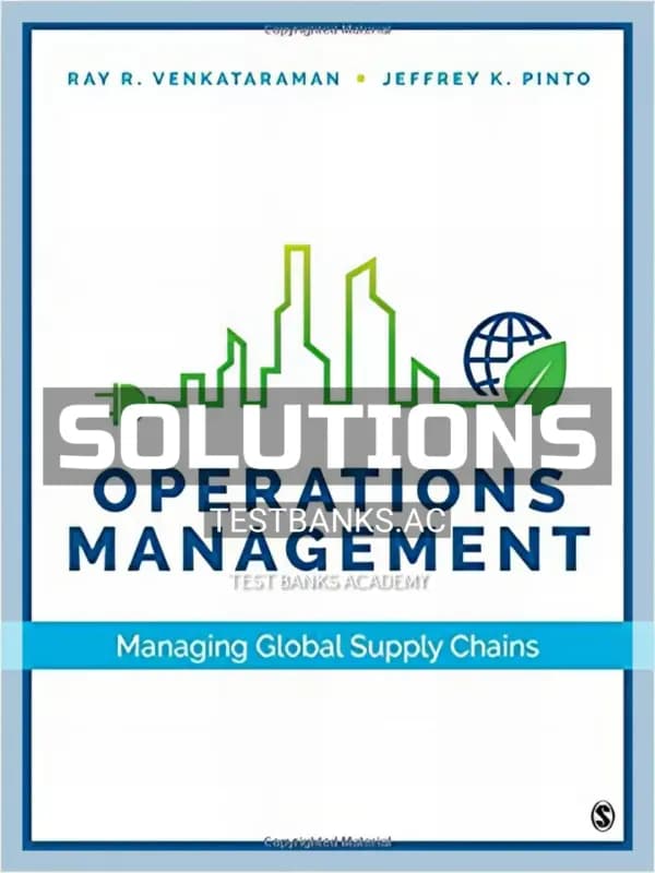 Solutions Manual for Operations Management Managing Global Supply Chains 1st Edition by Venkataraman cover