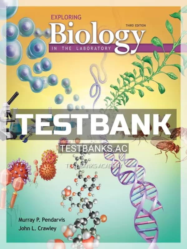 Test Bank for Exploring Biology in the Laboratory 3rd Edition by Pendarvis cover