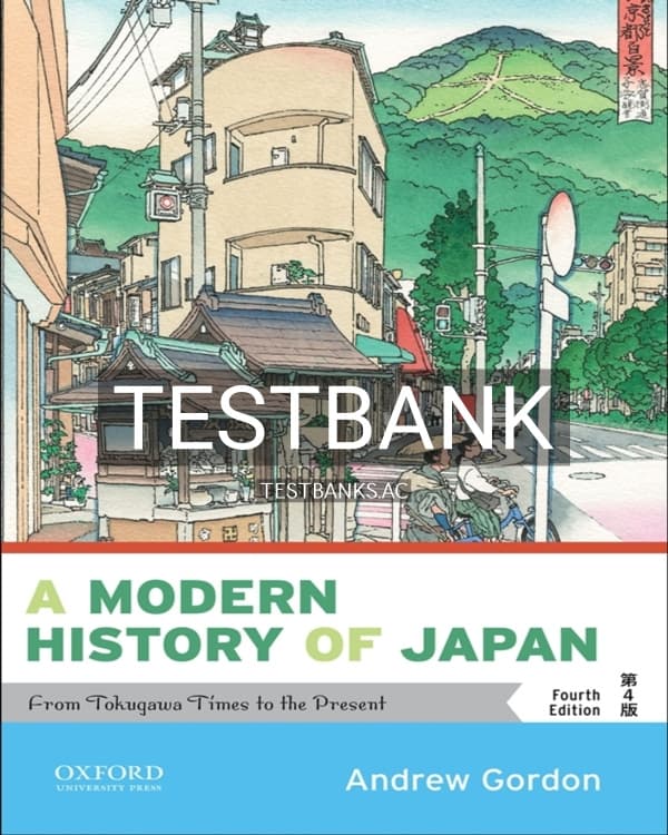 Test Bank for A Modern History of Japan 4th US Edition by Gordon cover