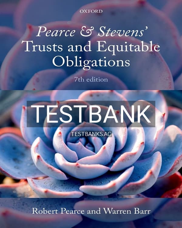 Test Bank for Pearce and Stevens Trusts and Equitable Obligations 7th US Edition by Pearce cover