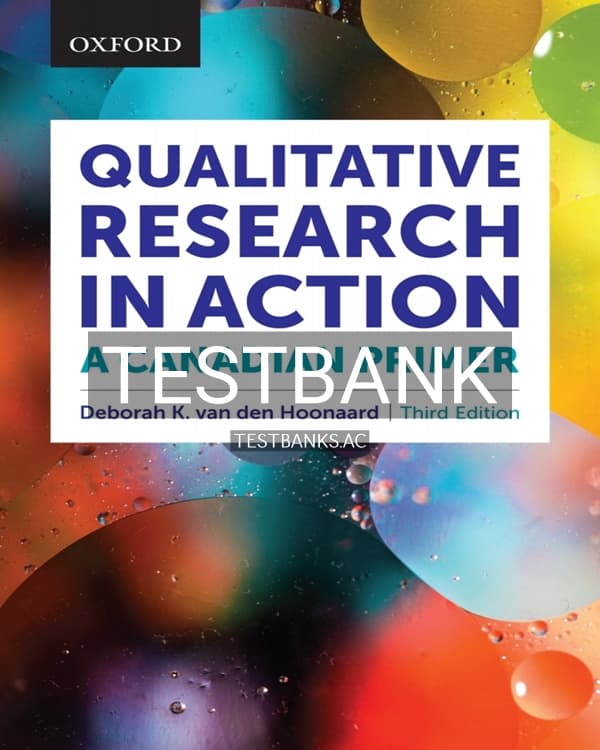 Test Bank for Qualitative Research in Action A Canadian Primer 3rd CA Edition by van den Hoonaard cover