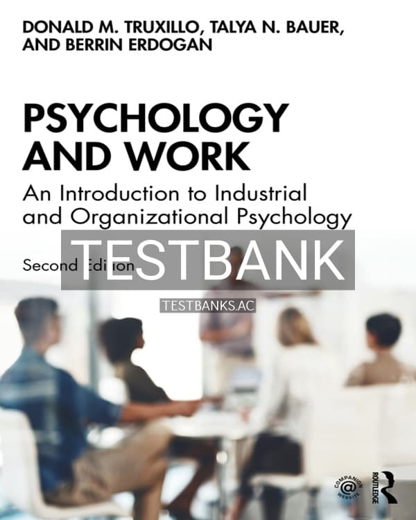 Test Bank for Psychology and Work 2nd US Edition by Truxillo cover