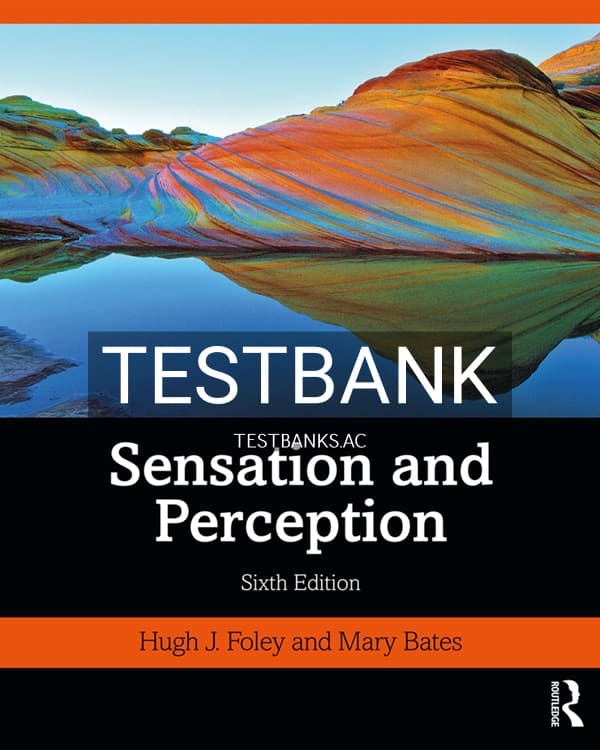 Test Bank for Sensation and Perception 6th US Edition by Foley cover