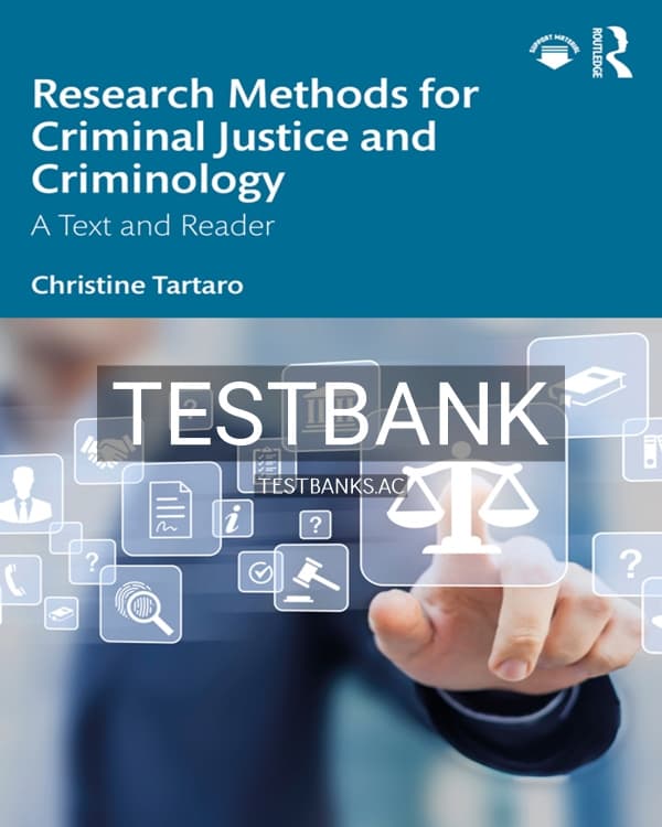 Test Bank for Research Methods for Criminal Justice and Criminology 1st US Edition by Tartaro cover