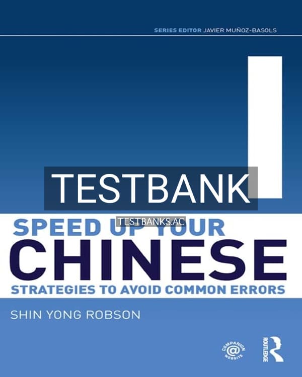 Test Bank for Speed Up Your Chinese 1st US Edition by Robson cover